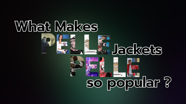 What Makes Pelle Pelle Jackets So Popular? 7 What makes pelle pelle jackets so popular